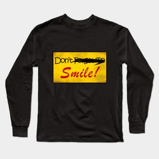 Don"t Forget To Smile! Long Sleeve T-Shirt